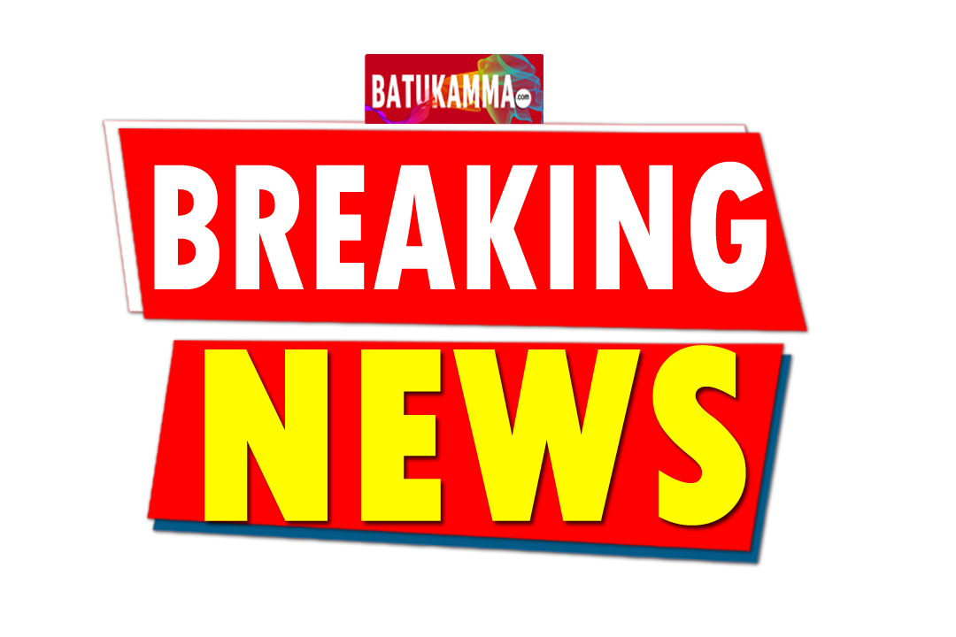 BREAKING NEWS-01-BATUKAMMA.COM